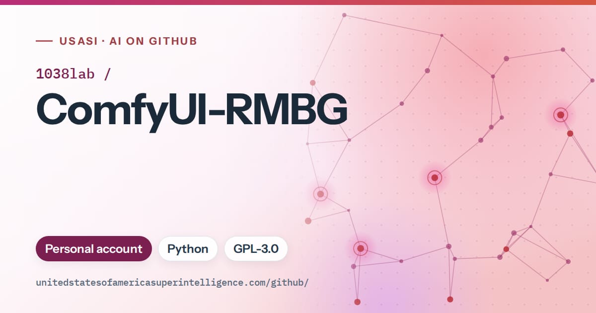 Generated pink constellation network artwork for 1038lab/ComfyUI-RMBG, labeled USASI · AI on GitHub, with Personal account · Python · GPL-3.0.