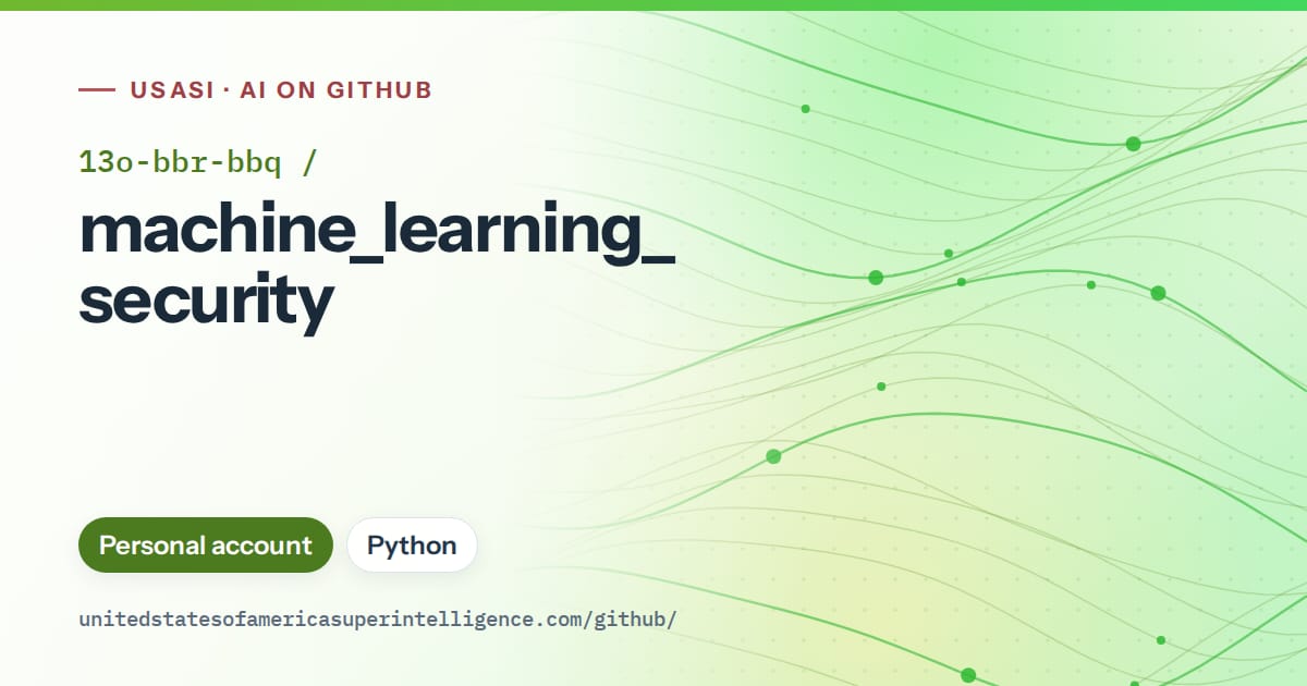 Generated green flowing-wave artwork for 13o-bbr-bbq/machine_learning_security, labeled USASI · AI on GitHub, with Personal account · Python.
