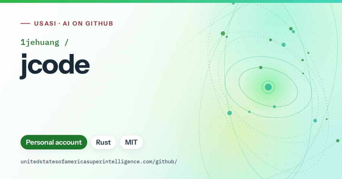 Generated green orbit artwork for 1jehuang/jcode, labeled USASI · AI on GitHub, with Personal account · Rust · MIT.