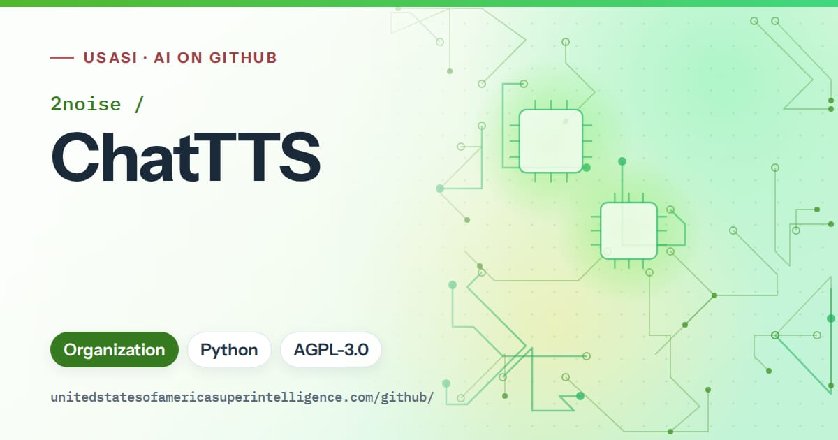 Generated green circuit-trace artwork for 2noise/ChatTTS, labeled USASI · AI on GitHub, with Organization · Python · AGPL-3.0.