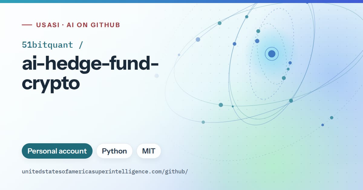 Generated sky blue orbit artwork for 51bitquant/ai-hedge-fund-crypto, labeled USASI · AI on GitHub, with Personal account · Python · MIT.