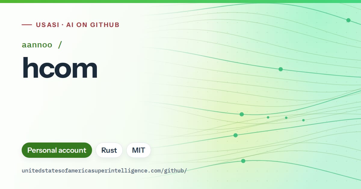 Generated green flowing-wave artwork for aannoo/hcom, labeled USASI · AI on GitHub, with Personal account · Rust · MIT.