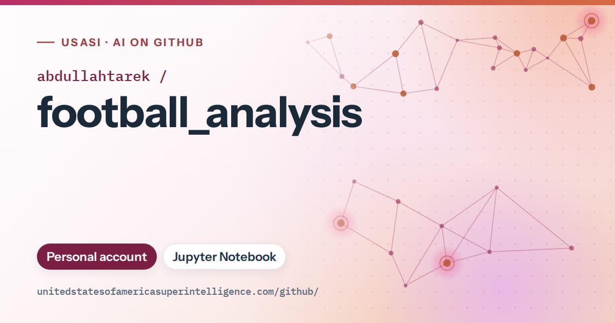 Generated pink constellation network artwork for abdullahtarek/football_analysis, labeled USASI · AI on GitHub, with Personal account · Jupyter Notebook.