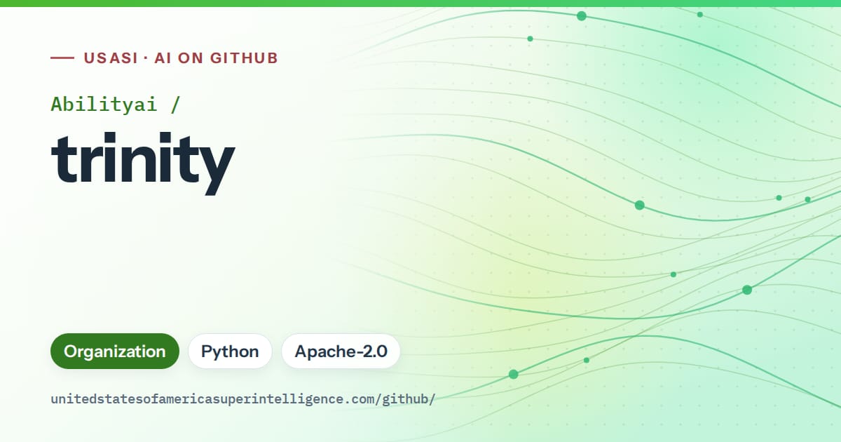 Generated green flowing-wave artwork for Abilityai/trinity, labeled USASI · AI on GitHub, with Organization · Python · Apache-2.0.