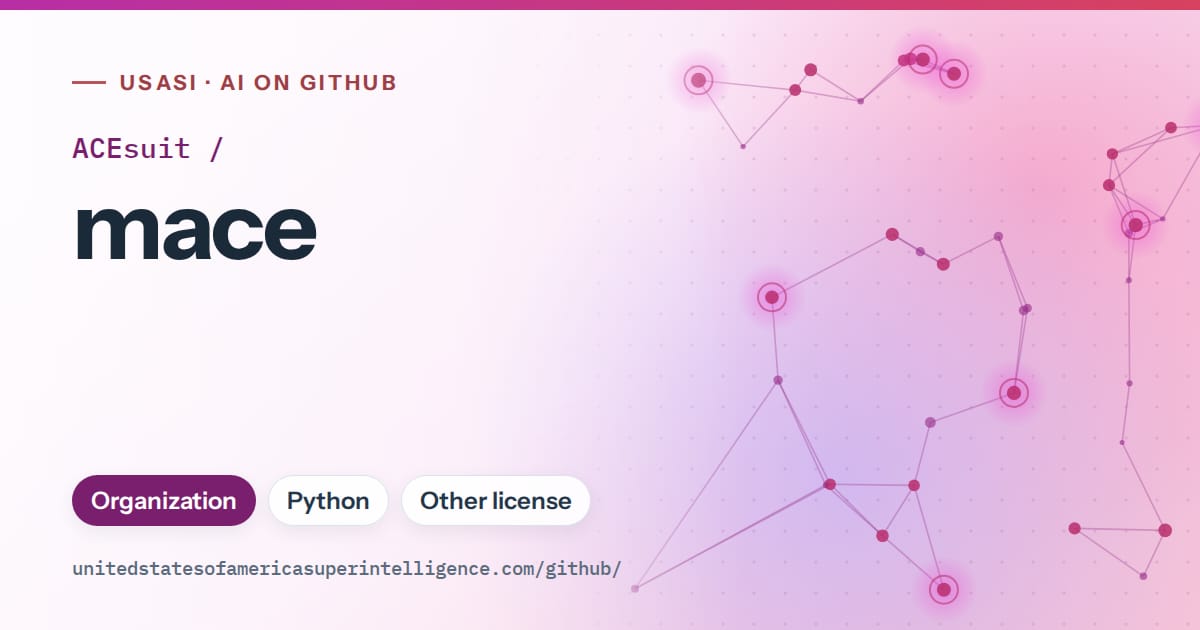 Generated purple constellation network artwork for ACEsuit/mace, labeled USASI · AI on GitHub, with Organization · Python · Other license.