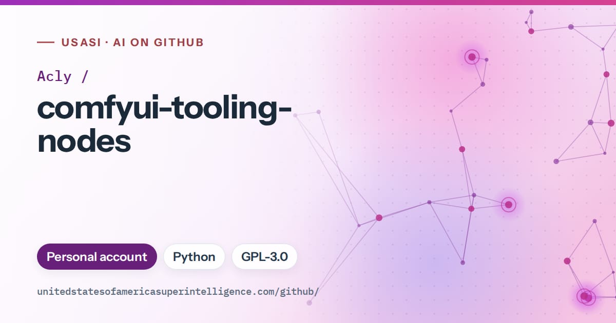 Generated purple constellation network artwork for Acly/comfyui-tooling-nodes, labeled USASI · AI on GitHub, with Personal account · Python · GPL-3.0.