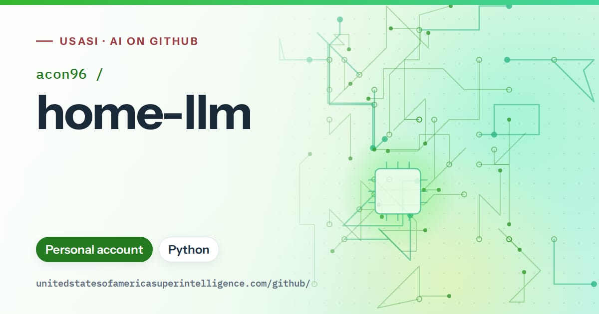 Generated green circuit-trace artwork for acon96/home-llm, labeled USASI · AI on GitHub, with Personal account · Python.