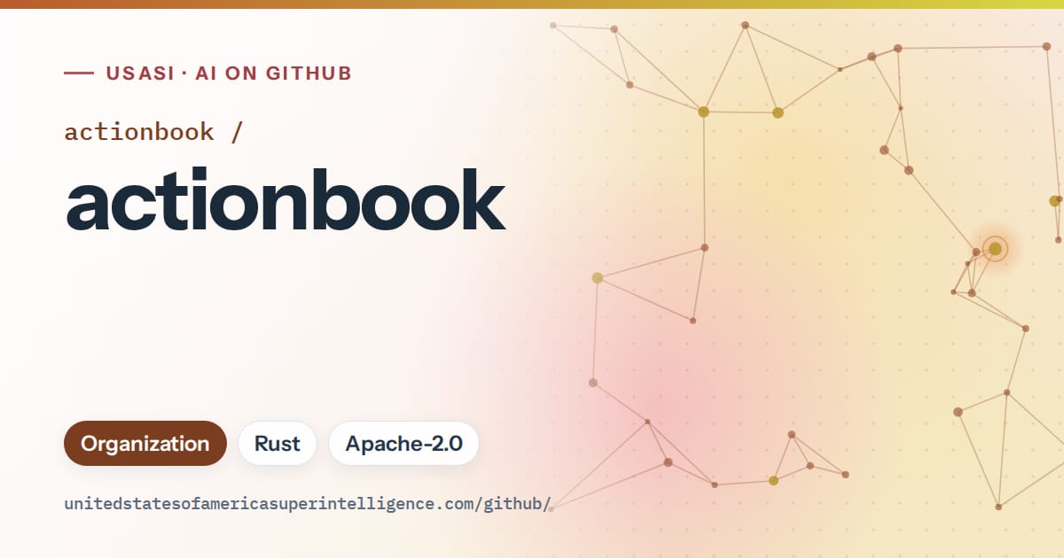 Generated orange constellation network artwork for actionbook/actionbook, labeled USASI · AI on GitHub, with Organization · Rust · Apache-2.0.