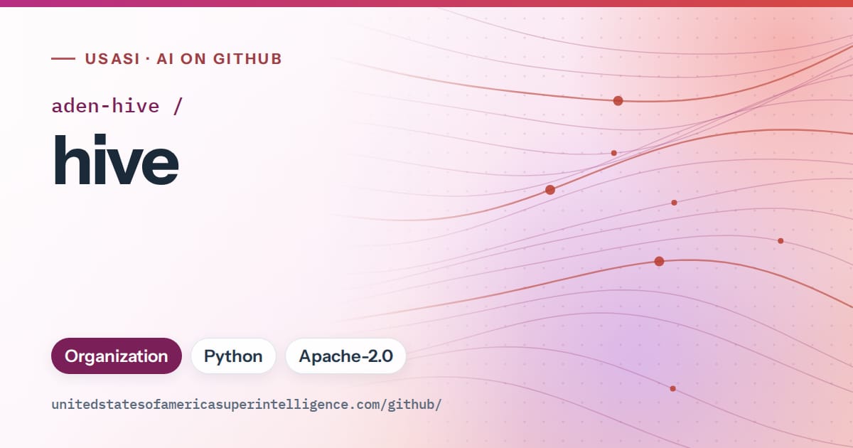 Generated pink flowing-wave artwork for aden-hive/hive, labeled USASI · AI on GitHub, with Organization · Python · Apache-2.0.