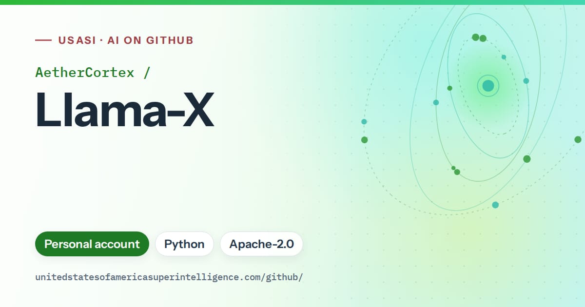 Generated green orbit artwork for AetherCortex/Llama-X, labeled USASI · AI on GitHub, with Personal account · Python · Apache-2.0.