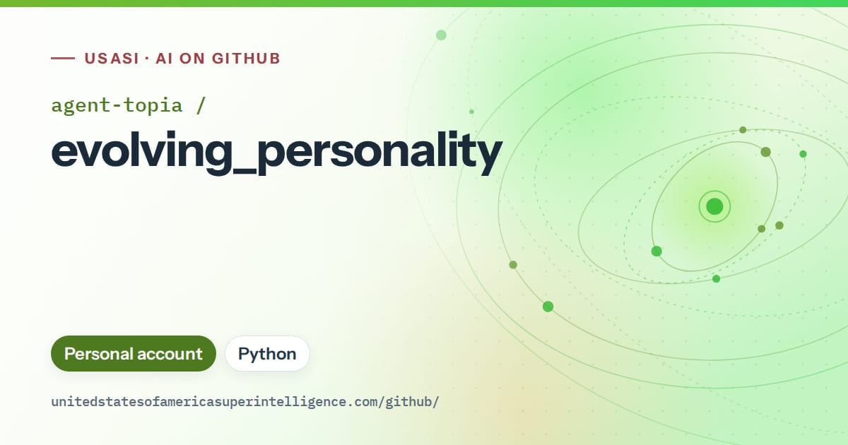 Generated green orbit artwork for agent-topia/evolving_personality, labeled USASI · AI on GitHub, with Personal account · Python.