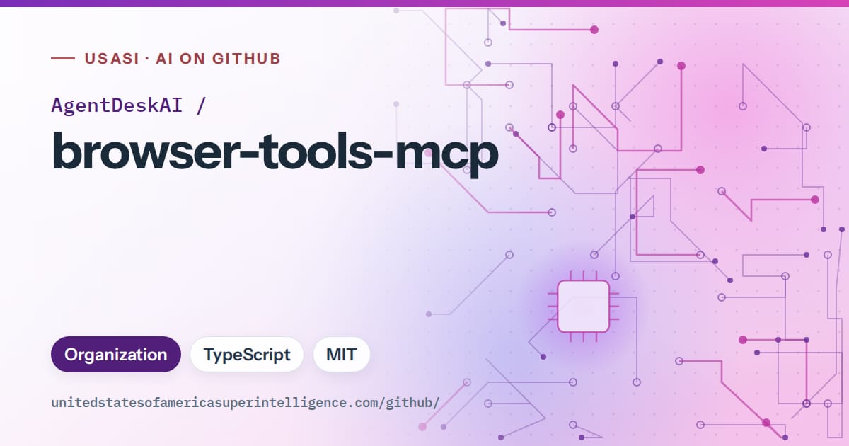 Generated violet circuit-trace artwork for AgentDeskAI/browser-tools-mcp, labeled USASI · AI on GitHub, with Organization · TypeScript · MIT.