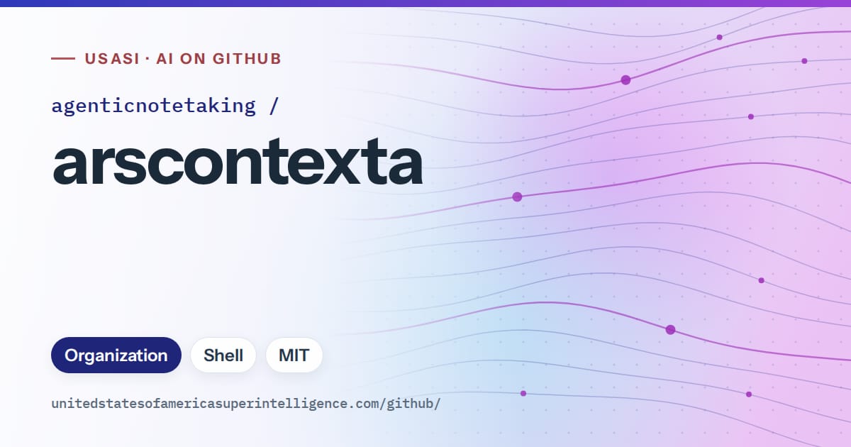 Generated blue flowing-wave artwork for agenticnotetaking/arscontexta, labeled USASI · AI on GitHub, with Organization · Shell · MIT.