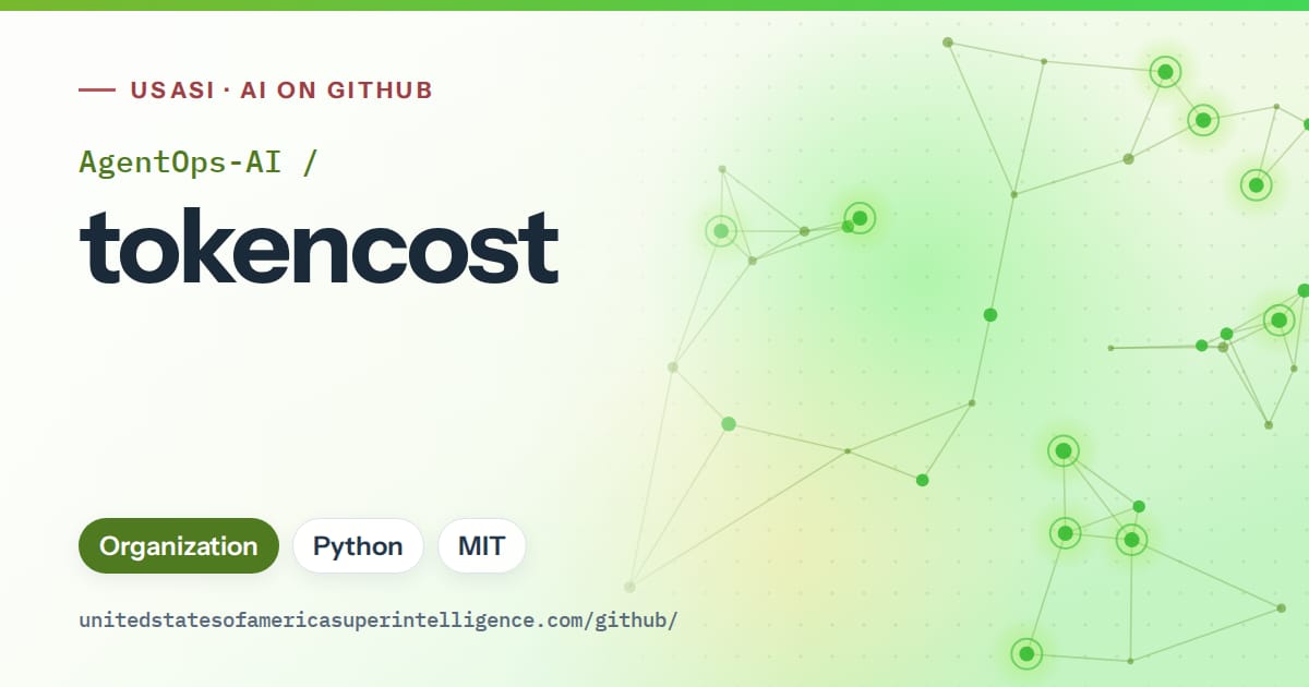 Generated green constellation network artwork for AgentOps-AI/tokencost, labeled USASI · AI on GitHub, with Organization · Python · MIT.