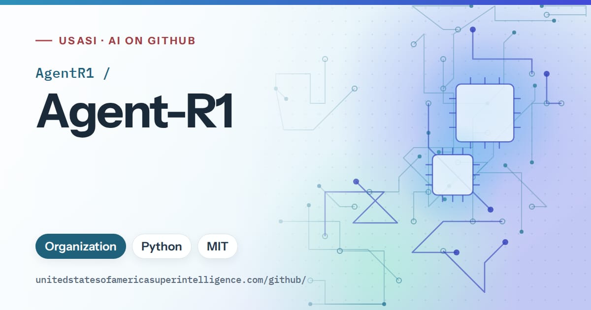 Generated sky blue circuit-trace artwork for AgentR1/Agent-R1, labeled USASI · AI on GitHub, with Organization · Python · MIT.