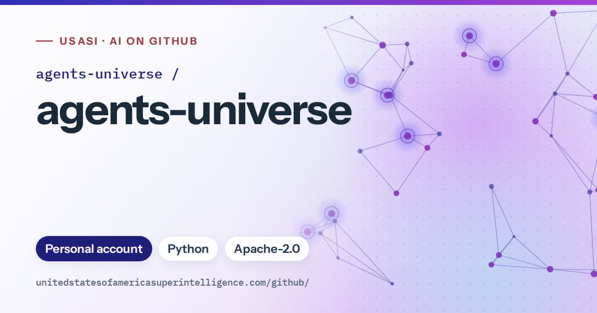 Generated blue constellation network artwork for agents-universe/agents-universe, labeled USASI · AI on GitHub, with Personal account · Python · Apache-2.0.