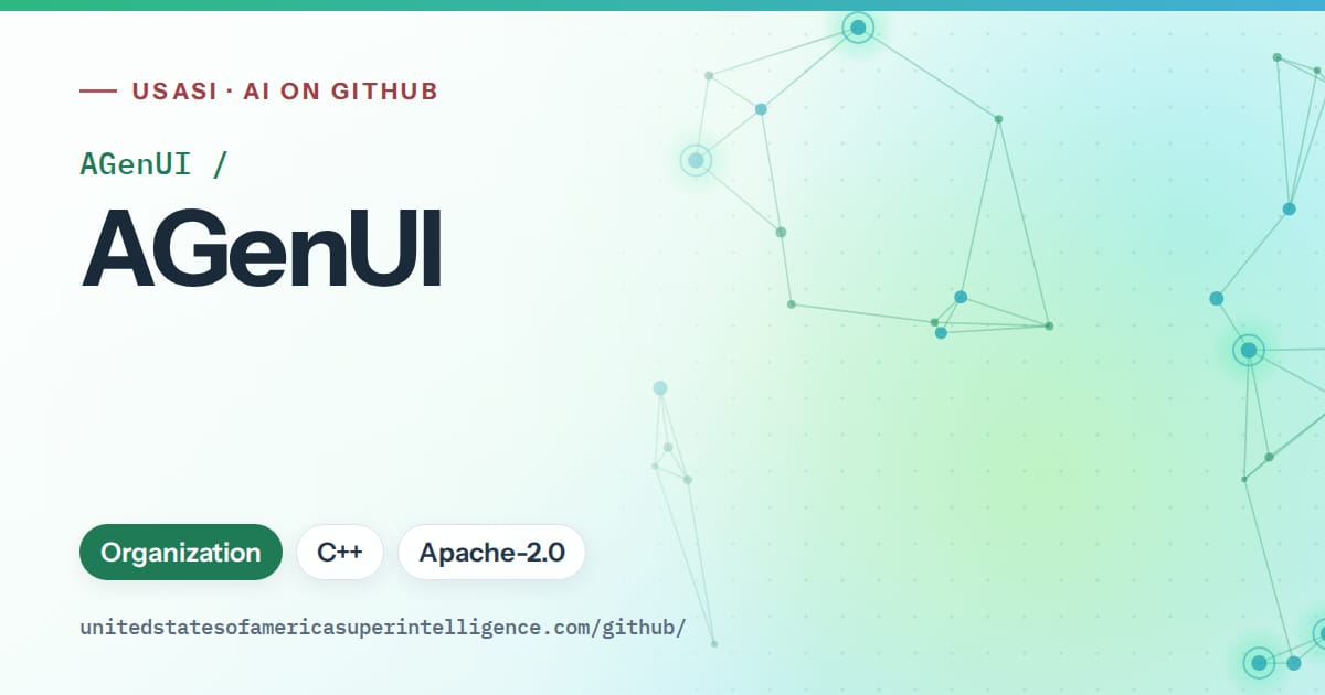 Generated teal constellation network artwork for AGenUI/AGenUI, labeled USASI · AI on GitHub, with Organization · C++ · Apache-2.0.