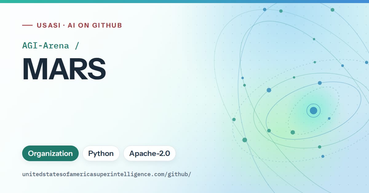 Generated teal orbit artwork for AGI-Arena/MARS, labeled USASI · AI on GitHub, with Organization · Python · Apache-2.0.