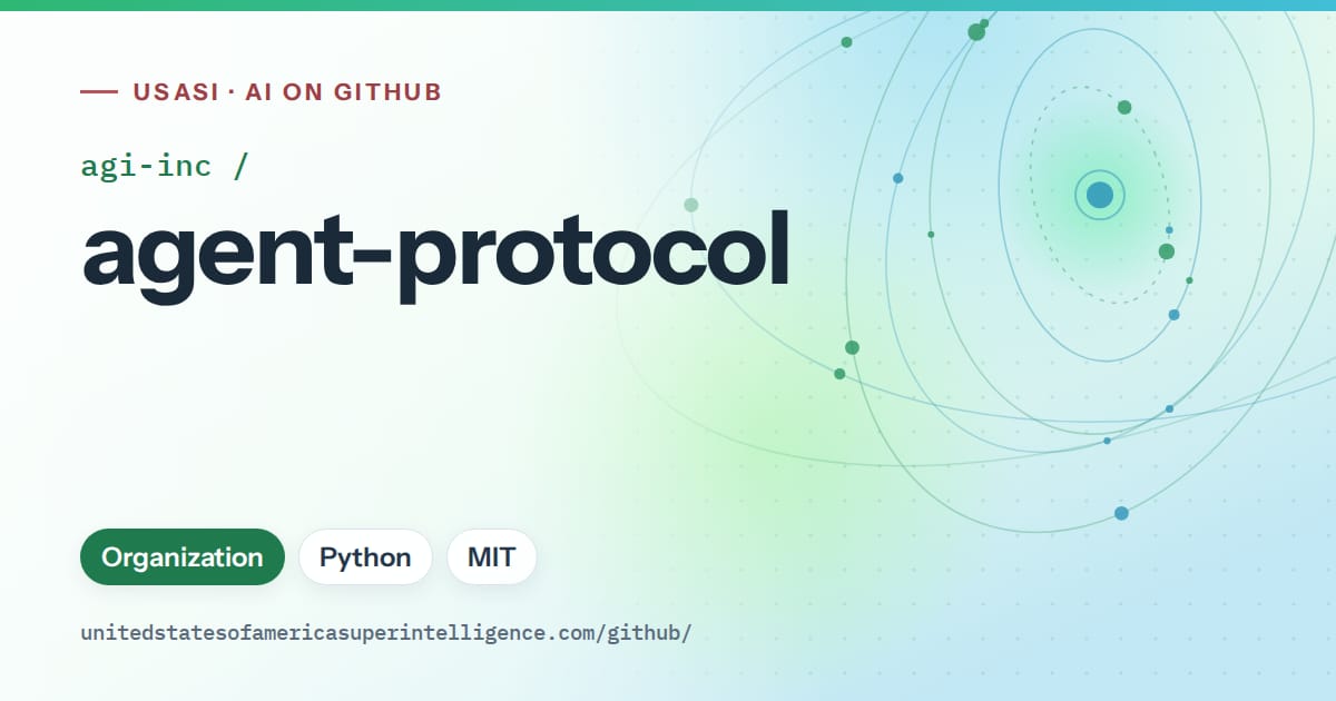Generated teal orbit artwork for agi-inc/agent-protocol, labeled USASI · AI on GitHub, with Organization · Python · MIT.