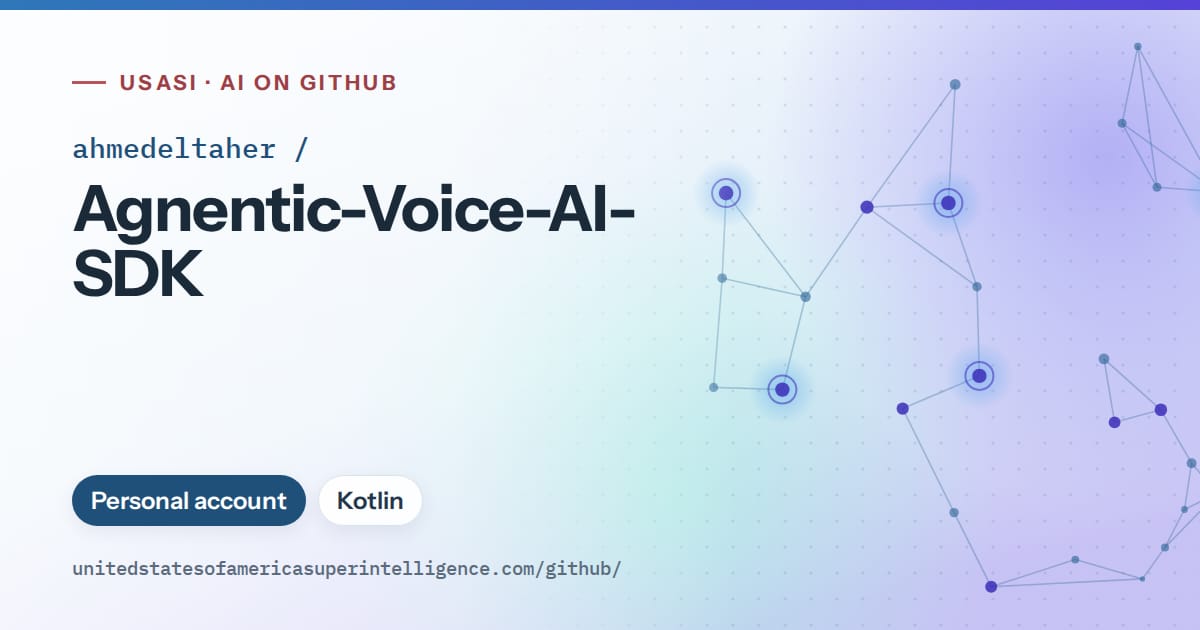 Generated sky blue constellation network artwork for ahmedeltaher/Agnentic-Voice-AI-SDK, labeled USASI · AI on GitHub, with Personal account · Kotlin.