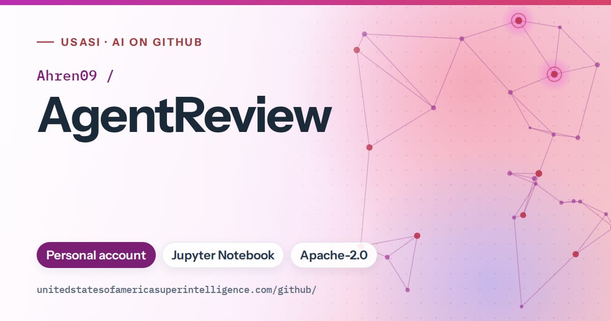 Generated purple constellation network artwork for Ahren09/AgentReview, labeled USASI · AI on GitHub, with Personal account · Jupyter Notebook · Apache-2.0.