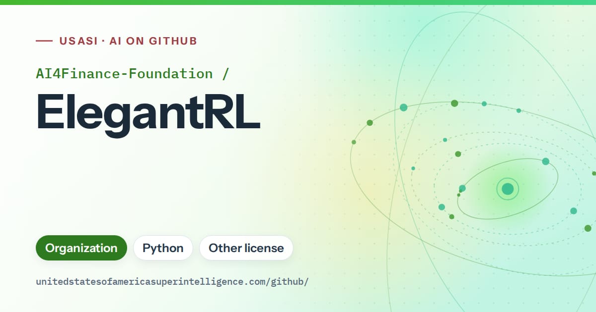 Generated green orbit artwork for AI4Finance-Foundation/ElegantRL, labeled USASI · AI on GitHub, with Organization · Python · Other license.