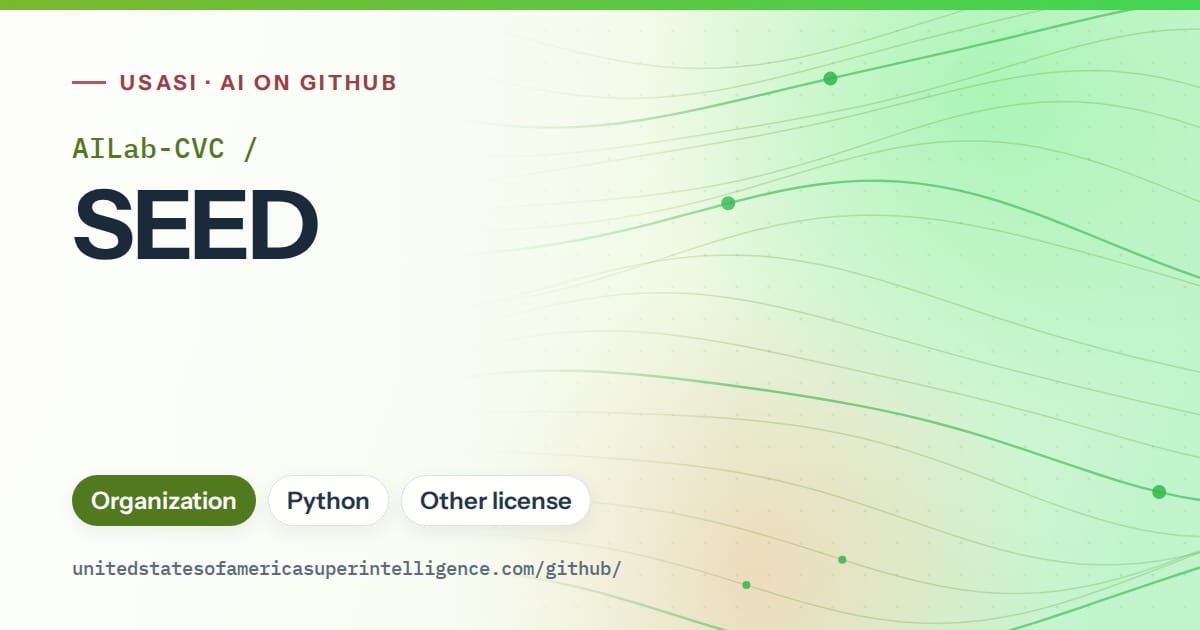 Generated green flowing-wave artwork for AILab-CVC/SEED, labeled USASI · AI on GitHub, with Organization · Python · Other license.
