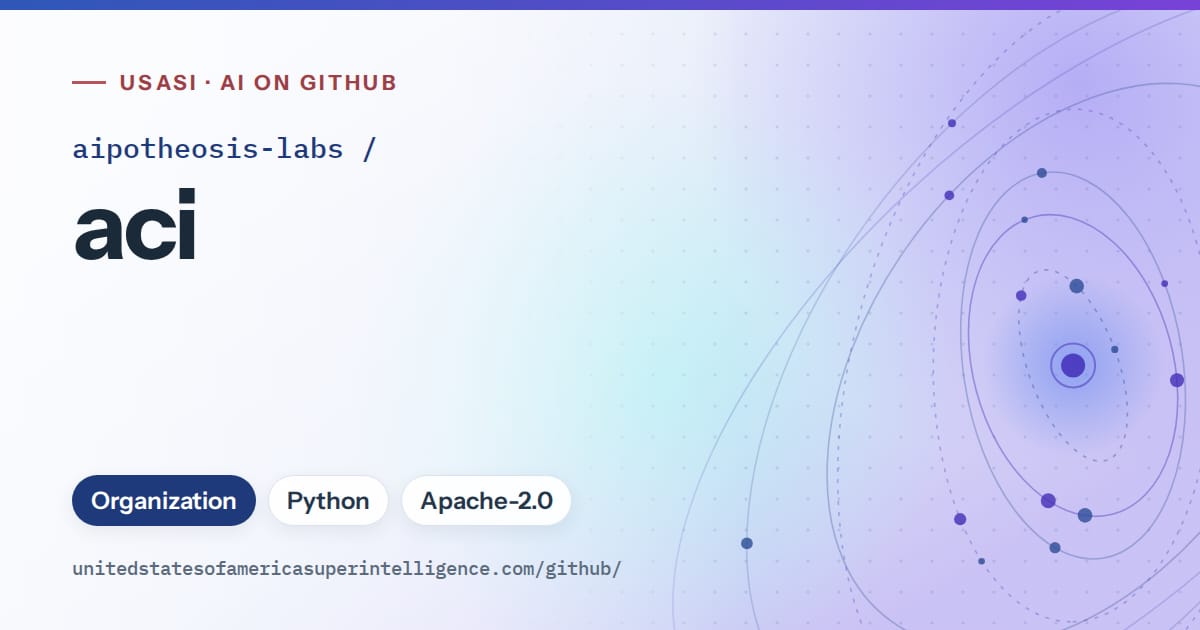 Generated blue orbit artwork for aipotheosis-labs/aci, labeled USASI · AI on GitHub, with Organization · Python · Apache-2.0.
