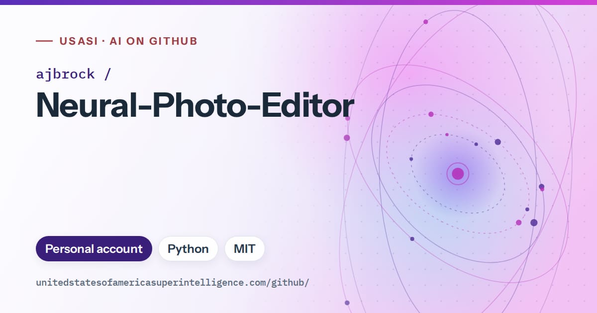 Generated violet orbit artwork for ajbrock/Neural-Photo-Editor, labeled USASI · AI on GitHub, with Personal account · Python · MIT.