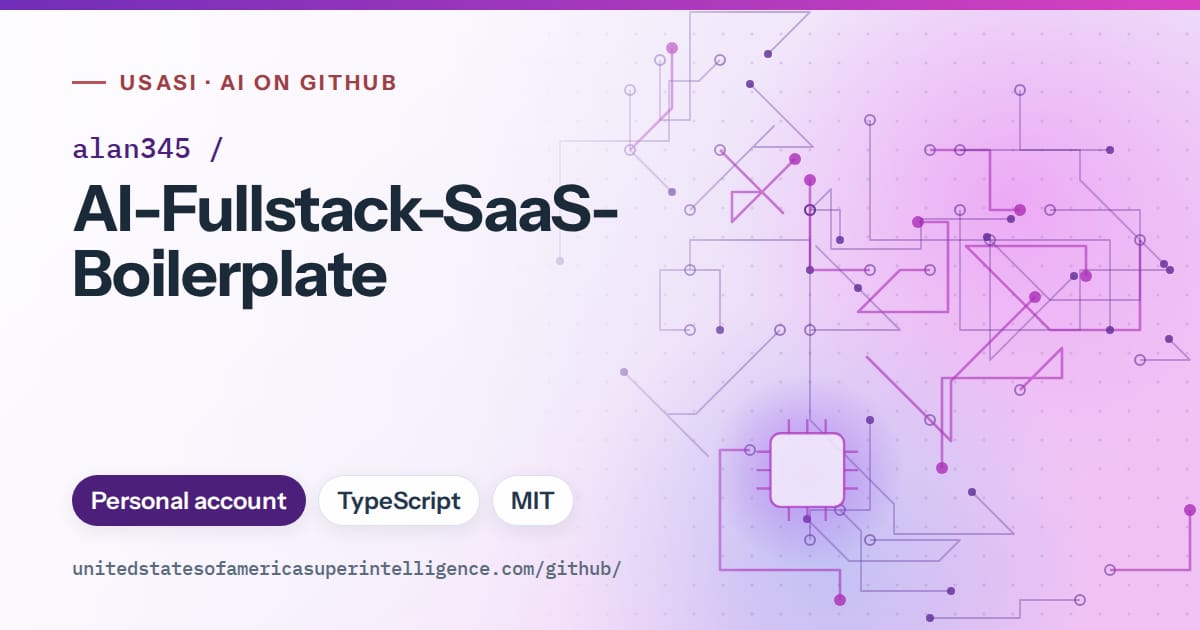 Generated violet circuit-trace artwork for alan345/AI-Fullstack-SaaS-Boilerplate, labeled USASI · AI on GitHub, with Personal account · TypeScript · MIT.