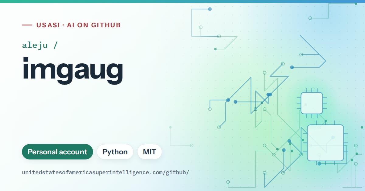 Generated teal circuit-trace artwork for aleju/imgaug, labeled USASI · AI on GitHub, with Personal account · Python · MIT.