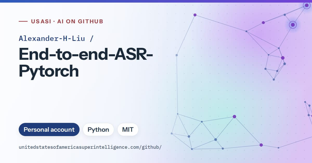 Generated blue constellation network artwork for Alexander-H-Liu/End-to-end-ASR-Pytorch, labeled USASI · AI on GitHub, with Personal account · Python · MIT.
