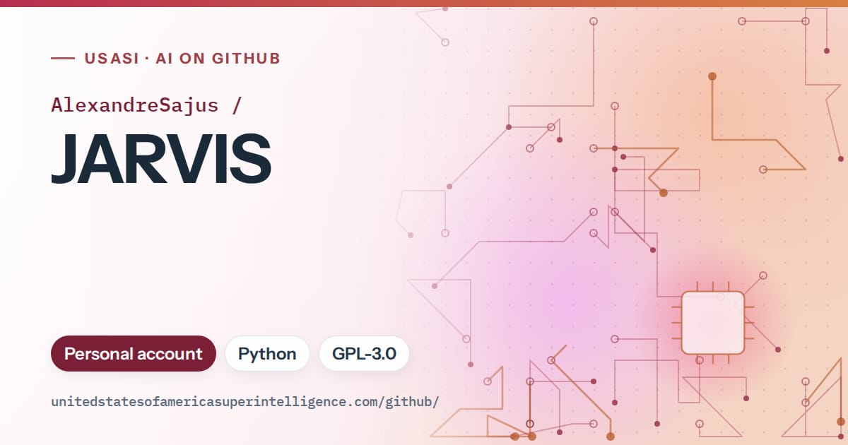 Generated red circuit-trace artwork for AlexandreSajus/JARVIS, labeled USASI · AI on GitHub, with Personal account · Python · GPL-3.0.