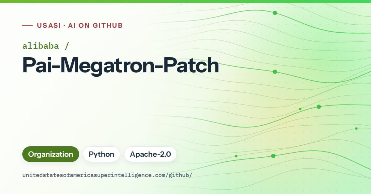 Generated green flowing-wave artwork for alibaba/Pai-Megatron-Patch, labeled USASI · AI on GitHub, with Organization · Python · Apache-2.0.