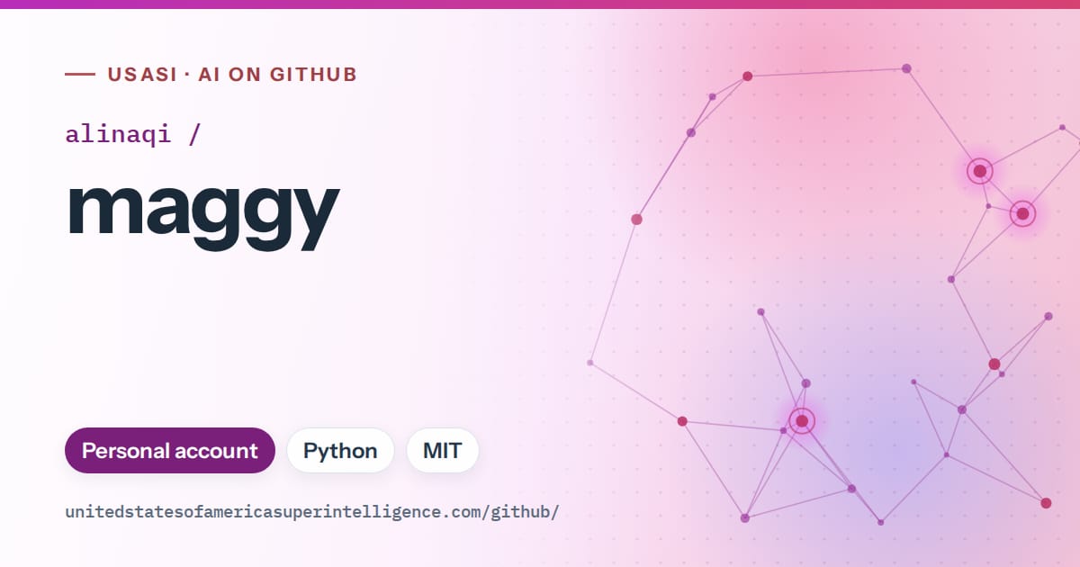 Generated purple constellation network artwork for alinaqi/maggy, labeled USASI · AI on GitHub, with Personal account · Python · MIT.
