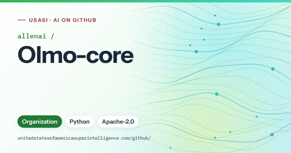 Generated green flowing-wave artwork for allenai/Olmo-core, labeled USASI · AI on GitHub, with Organization · Python · Apache-2.0.