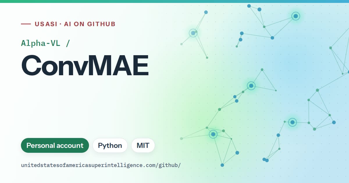 Generated teal constellation network artwork for Alpha-VL/ConvMAE, labeled USASI · AI on GitHub, with Personal account · Python · MIT.