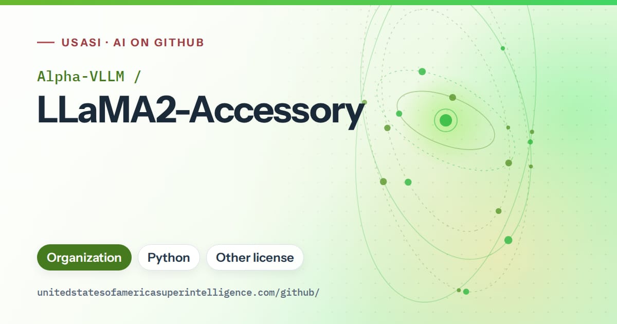 Generated green orbit artwork for Alpha-VLLM/LLaMA2-Accessory, labeled USASI · AI on GitHub, with Organization · Python · Other license.