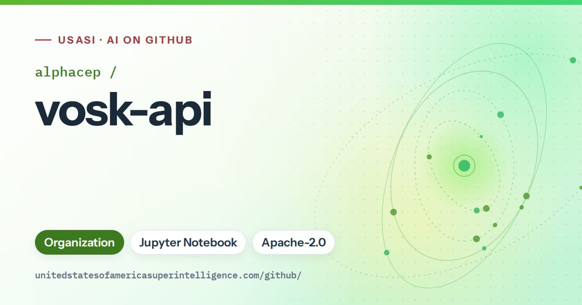 Generated green orbit artwork for alphacep/vosk-api, labeled USASI · AI on GitHub, with Organization · Jupyter Notebook · Apache-2.0.