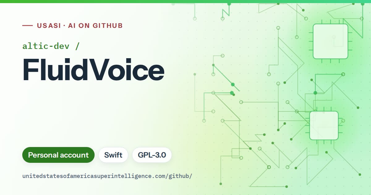 Generated green circuit-trace artwork for altic-dev/FluidVoice, labeled USASI · AI on GitHub, with Personal account · Swift · GPL-3.0.