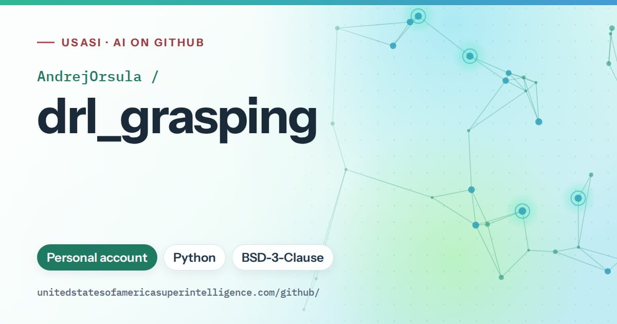 Generated teal constellation network artwork for AndrejOrsula/drl_grasping, labeled USASI · AI on GitHub, with Personal account · Python · BSD-3-Clause.