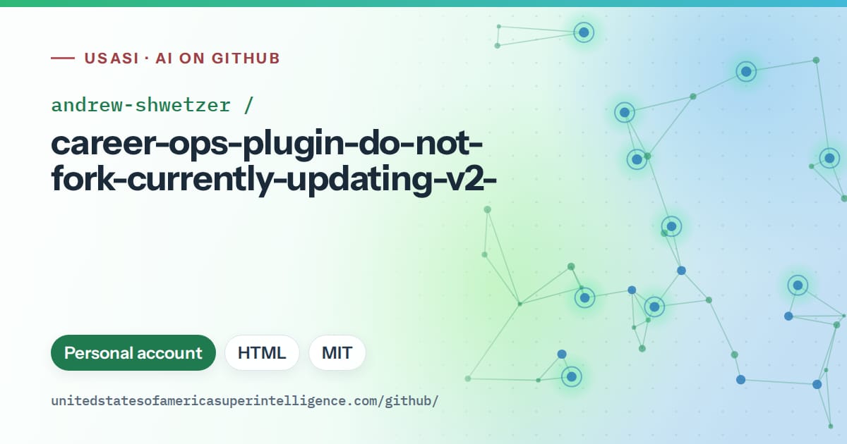 Generated teal constellation network artwork for andrew-shwetzer/career-ops-plugin-do-not-fork-currently-updating-v2-, labeled USASI · AI on GitHub, with Personal account · HTML · MIT.