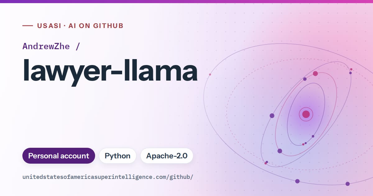 Generated violet orbit artwork for AndrewZhe/lawyer-llama, labeled USASI · AI on GitHub, with Personal account · Python · Apache-2.0.