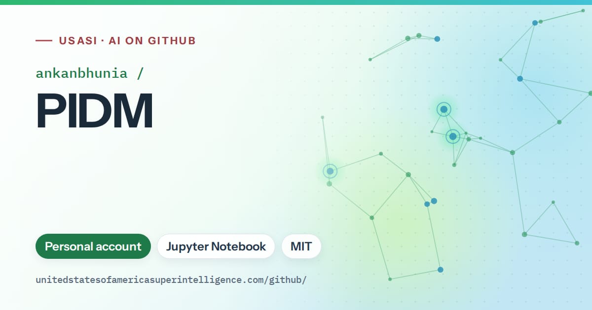Generated green constellation network artwork for ankanbhunia/PIDM, labeled USASI · AI on GitHub, with Personal account · Jupyter Notebook · MIT.