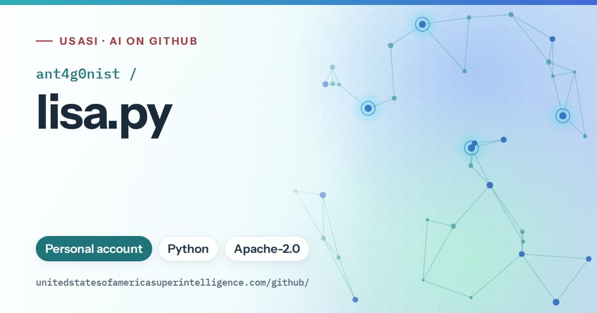 Generated teal constellation network artwork for ant4g0nist/lisa.py, labeled USASI · AI on GitHub, with Personal account · Python · Apache-2.0.