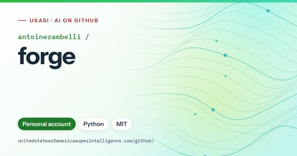 Generated green flowing-wave artwork for antoinezambelli/forge, labeled USASI · AI on GitHub, with Personal account · Python · MIT.