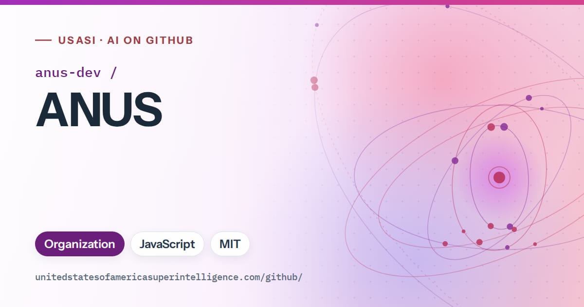 Generated purple orbit artwork for anus-dev/ANUS, labeled USASI · AI on GitHub, with Organization · JavaScript · MIT.