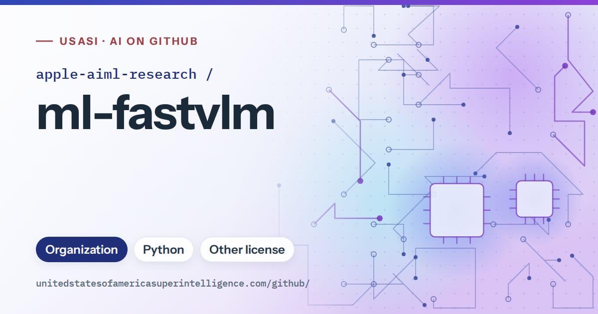 Generated blue circuit-trace artwork for apple-aiml-research/ml-fastvlm, labeled USASI · AI on GitHub, with Organization · Python · Other license.