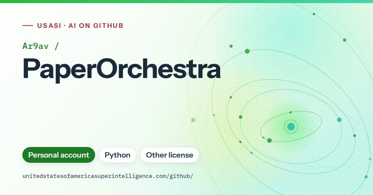 Generated green orbit artwork for Ar9av/PaperOrchestra, labeled USASI · AI on GitHub, with Personal account · Python · Other license.