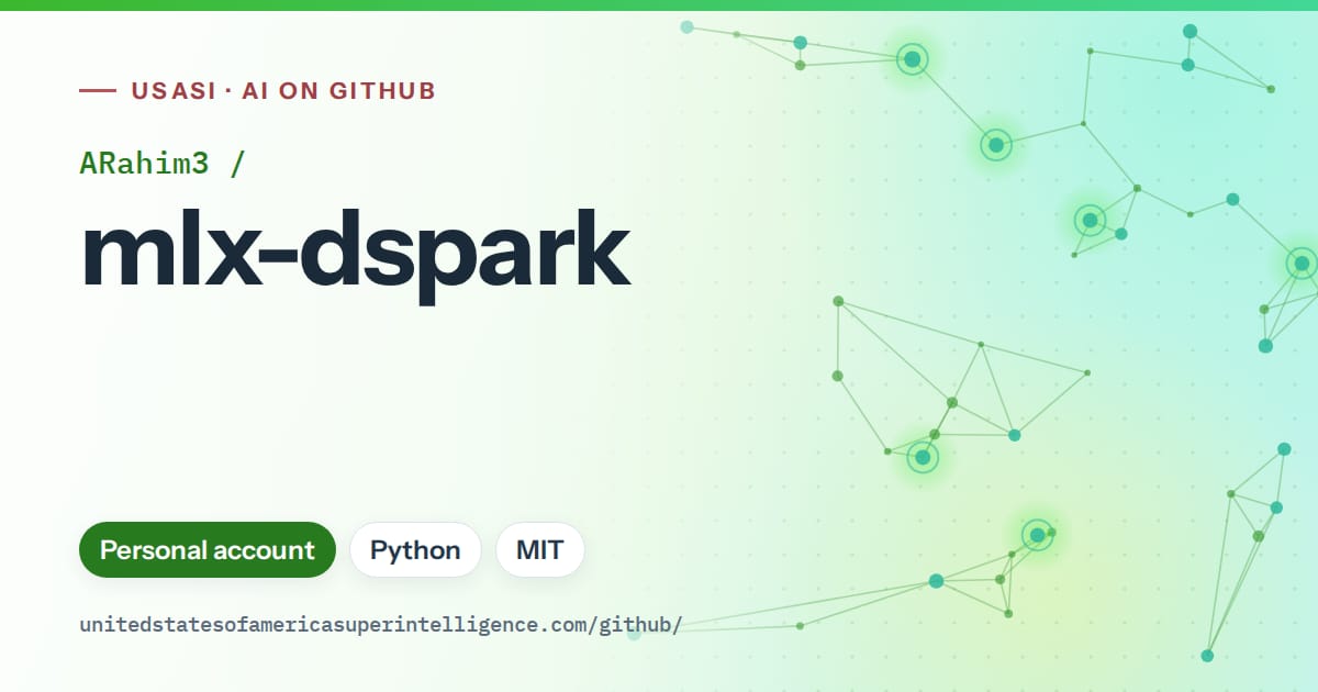 Generated green constellation network artwork for ARahim3/mlx-dspark, labeled USASI · AI on GitHub, with Personal account · Python · MIT.
